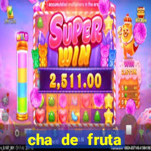 cha de fruta estrela stardew valley id stardew valley